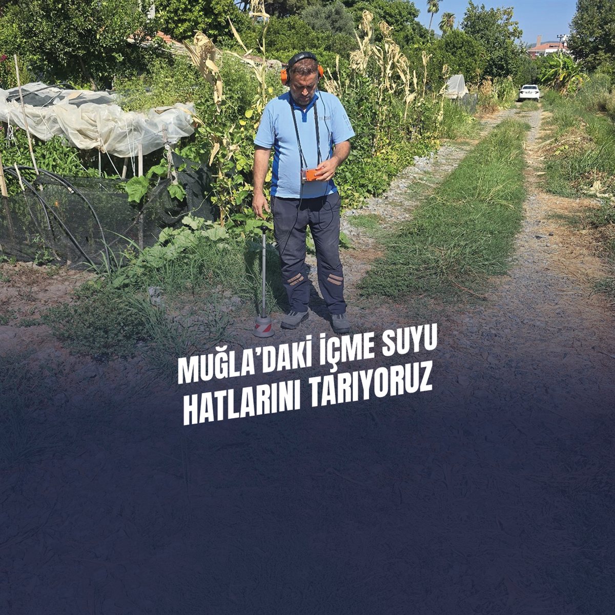 MUSKİ, Muğla’daki Tüm İçme Suyu Hatlarını Tarıyor